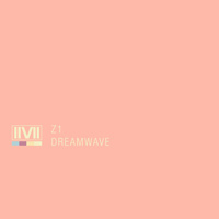 Z1 - Dreamwave        on Clubstream IIVII