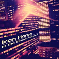 V/A - Iron Horse in the Stream (Vol. 1)        on Clubstream mix