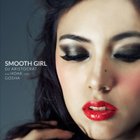 DJ Aristocrat & HOAK - Smooth Girl (feat. Gosha)        on Clubstream pink