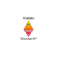 Kalabi - Squidge EP        on Clubstream mareld